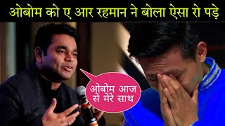 Obom के बारे A R Rahman ने बोला ऐसा  Indian Idol Season 14  Obom Tangu Indian idol 14  Ar Rahman [upl. by Eissak439]