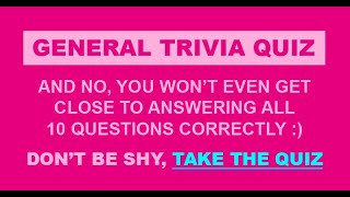 General Trivia Quiz [upl. by Psyche]