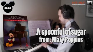 34 A spoonful of sugar  First 50 Disney songs you should play on the piano [upl. by Phelan]