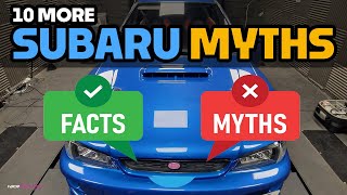 Busting 10 More Subaru Modification Myths The Truth Revealed [upl. by Lin]