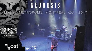 NEUROSIS quotLostquot live 2017  Métropolis Montréal CAN [upl. by Drahsar947]