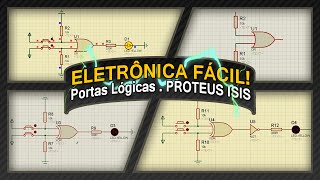 Eletrônica Digital 4 Simulação Portas Lógicas  Proteus ISIS  Eletrônica Fácil [upl. by Schoenfelder]