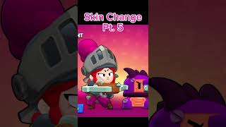 Skin Change Pt 5 brawlstars [upl. by Kimberli]