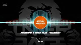 Angerzam amp Inner Rage  Revenge [upl. by Oirevas]