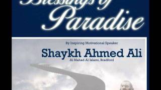 Blessings of Paradise by Shaykh Ahmed Ali  Zakariyya Jame Masjid [upl. by Pickar876]