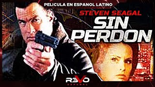 SIN PERDON  STEVEN SEAGAL  PELICULA COMPLETA DE ACCION EN ESPANOL LATINO [upl. by Rednazxela]