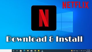 How To Download Netflix in Windows 10 [upl. by Amzaj]