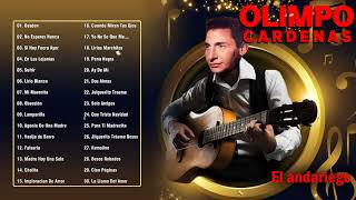 Olimpo Cárdena Exitos De Oro  Olimpo Cárdenas 30 Grandes Exitos  Boleros De Oro y Siempre [upl. by Pauiie]