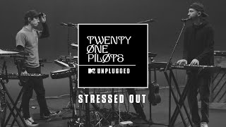 Twenty One Pilots  Stressed Out MTV Unplugged Official Audio [upl. by Jemena181]