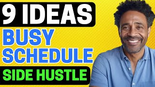 How Do I Find Time For An Online Side Hustle With A Busy Schedule At 40 9 Powerful Ideas [upl. by Adieren441]