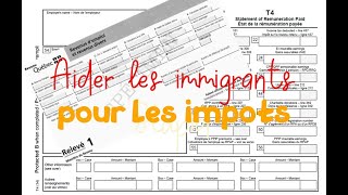 Aide aux immigrants pour faire leur rapport dimpôt [upl. by Leiba543]