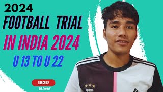 Football Trials in India 2024  Best Opportunity Under 22 footballtrials [upl. by Eiramnwad]