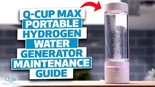 Qlife Qcup Max Portable Hydrogen Water Generator Maintenance Guide  Citric Acid Cleaning [upl. by Zobe]