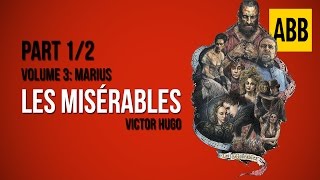 LES MISERABLES  Volume 3 Marius  FULL AudioBook Part 12 [upl. by Aerda480]