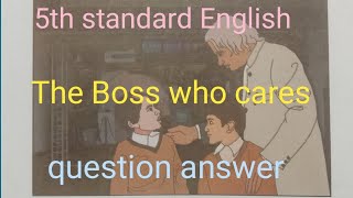 5th standard English the Boss who cares  lesson complete question answer youtube browse [upl. by Oznole217]