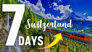 7 Days In Switzerland DETAILED Itinerary Complete Guide For The FirstTimers [upl. by Ellenrahs]