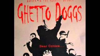 DEAR CRITICS INTRO POOCH GREETINGS  GHETTO DOGGS [upl. by Adnahcal]