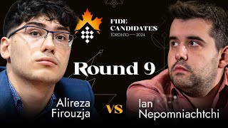 Round 9  Alireza Firouzja Ian Nepomniachtchi  FIDE Candidates 2024 [upl. by Ahsaeit]