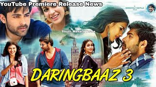 Daringbaaz 3 Mister Hindi Dubbed YouTube Premiere Conform Release Date [upl. by Iznek484]