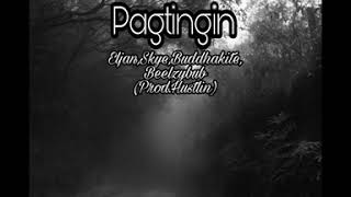 Pagtingin  Eljan Skye Buddhakite amp Beelzybub [upl. by Farland]