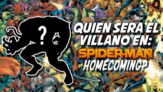 ¿Quien sera el Villano en SpiderMan Homecoming [upl. by Nunciata]