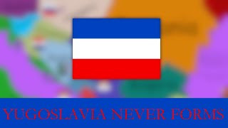 What if Yugoslavia never formed  alternate history map speedart [upl. by Aierbma]