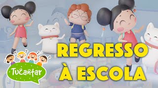 Regresso à Escola Já Começou 🎓  Tucantar  Música Infantil [upl. by Eanar250]