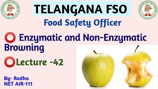 Enzymatic and NonEnzymatic BrowningL42Telangana FSO  TSPSC Lecture Series  Food Chemistry [upl. by Llevrac]