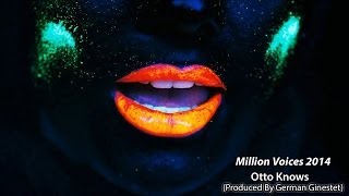 Otto Knows  Million Voices 2014 Produced By DJ German Ginestet [upl. by Sliwa94]