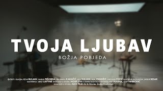 Božja pobjeda – Tvoja ljubav [upl. by Velick]