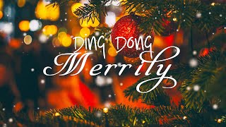 Ding Dong Merrily On High Lyrics ♫ Best Christmas Songs 2021 [upl. by Donny]