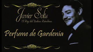 Javier Solís Perfume de Gardenias Letra [upl. by Htidra397]