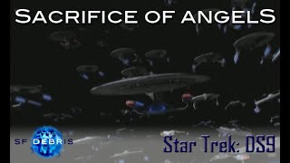 A Look at Sacrifice of Angels Deep Space Nine 1of2 [upl. by Mittel941]