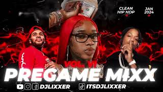 PreGame MiXx 6  Hip Hop Clean Mix  Best Hip Hop Songs 2024 [upl. by Hodosh]