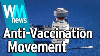 10 AntiVaccine Movement Facts  WMNews Ep 14 [upl. by Hicks]