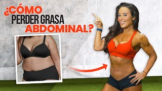 PERDER GRASA ABDOMINAL ¿CÓMO LOGRARLO MIS MEJORES SECRETOS [upl. by Anayek]