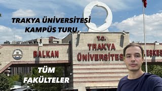 Trakya Üniversitesi Kampüs Turu I Edirne Trakya Üniversitesi Tanıtım Vlogu [upl. by Rotberg]