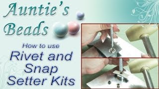 Karla Kam  How to use Rivet and Snap Setter Kits [upl. by Aldora326]