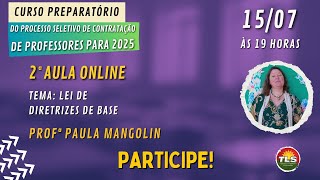 CURSO PREPARATÓRIO DA TLS DO PROCESSO SELETIVO PARA PROF 2025 [upl. by Willis]