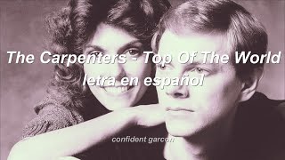 The Carpenters  Top Of The World letra en español lyrics [upl. by Germaine]