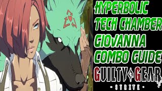 GUILTY GEAR STRIVE  GIOVANNA COMBO GUIDE VER 110 [upl. by Quirk]