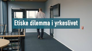 Etiske dilemma i yrkeslivet [upl. by Fortin957]