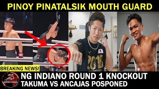 Breaking Pinoy PINAT4LSIK ang Mouth Guard Ng Indiano Round 1 KnockoutTakuma Vs Ancajas Posponed [upl. by Tekcirc104]