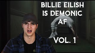 Billie Eilish Indoctrinates The Youth To Evil Vol 1 [upl. by Dalila]