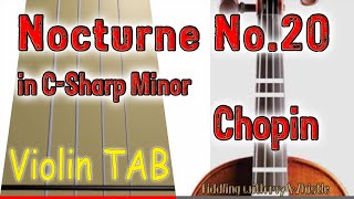 Nocturne No20 in CSharp Minor  Chopin  Violin  Play Along Tab Tutorial [upl. by Artus]