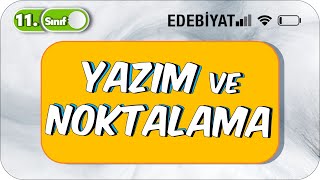 11 Sınıf Yazım ve Noktalama Konu Anlatımı  Özet  YKSDE ÇIKAR 2023 [upl. by Derr628]