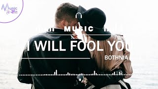 I Will Fool You  Bothnia Lyrics HD Acoustic Music Romantic Music Contemporary Folk Dreamy [upl. by Annahtur]