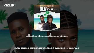 Don Kuma amp Silas Manna  Oluwa Official Audio [upl. by Anayra]