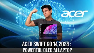 Acer Swift Go 14 2024  The First AI Ready PC [upl. by Sandi]