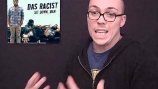 Das Racist Shut Up Dude  Sit Down Man ALBUM REVIEW [upl. by Rolfe]